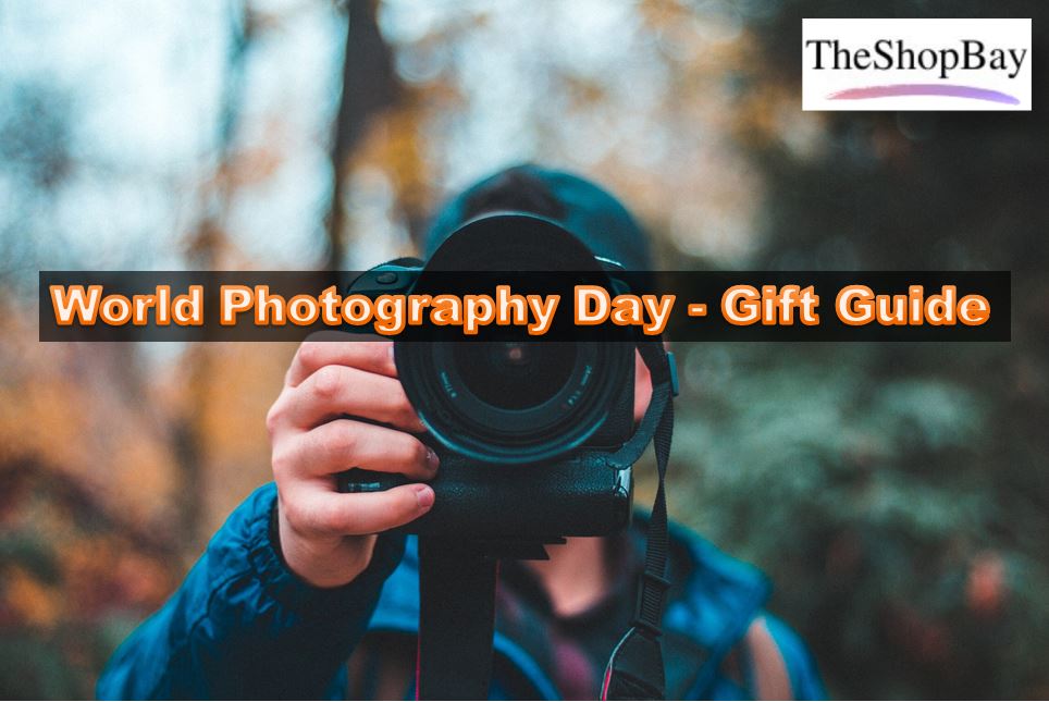 World Photography Day - Gift Guide | TheShopBay