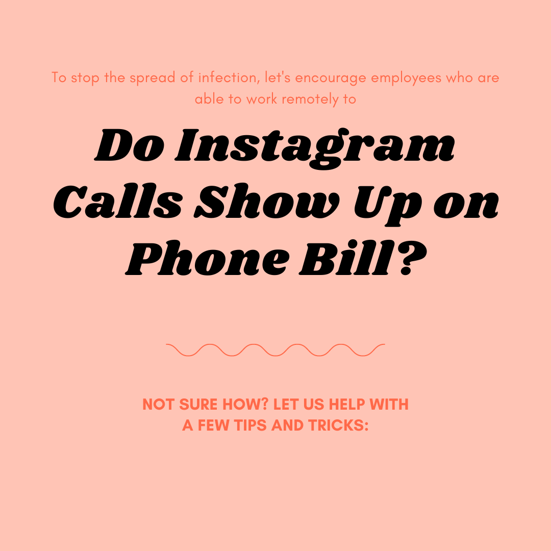 Do Instagram Calls Show Up on Phone Bill?