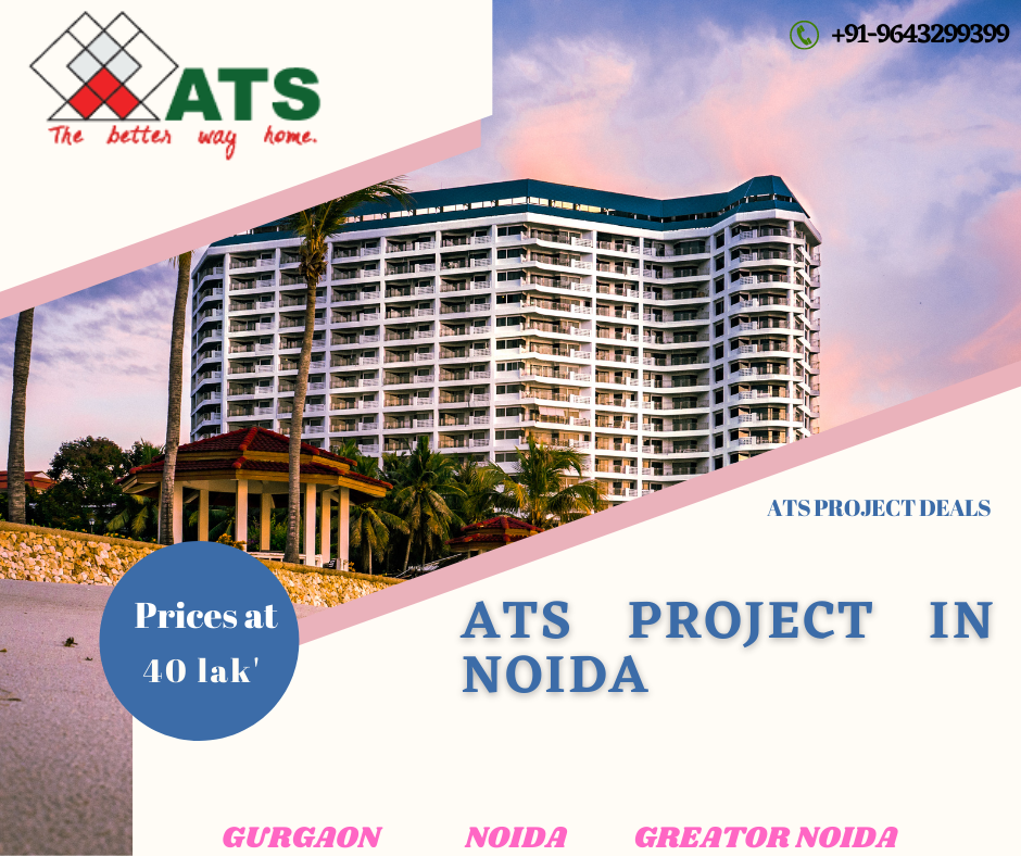 Ats project deals | Ats project in Noida | Ats new projects