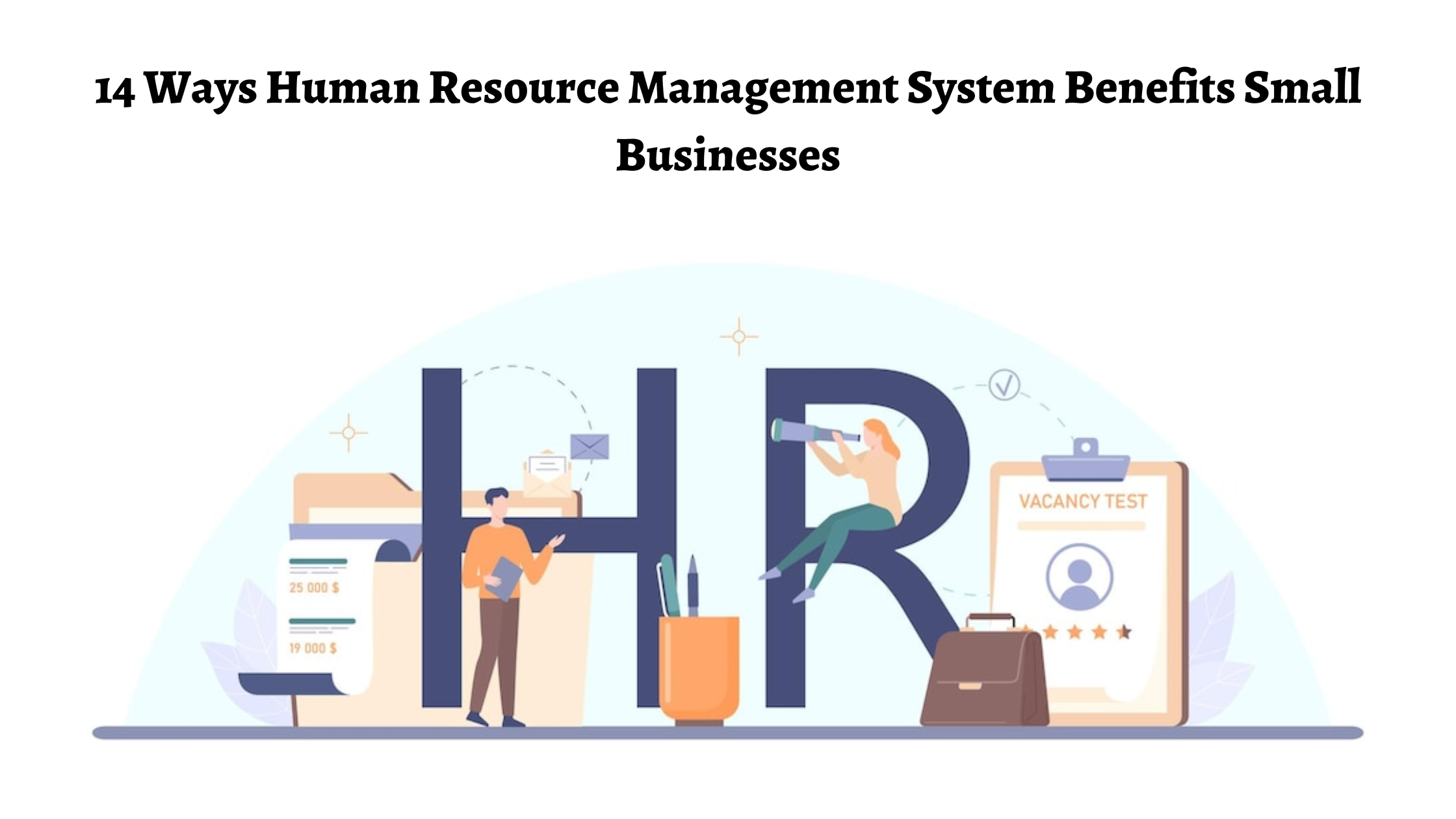 HR Software: Top 14 Benefits For Small, Medium, and Large Businesses in Singapore