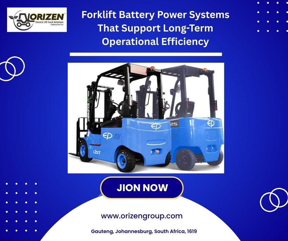 Forklift Battery Power Systems That Support Long-Term Operational Efficiency
