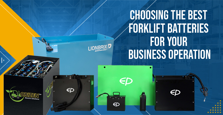Choosing the Best Forklift Batteries for Your Business Operation
