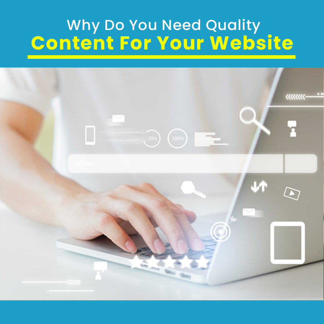 Why Do You Need Quality Content For Your Website?