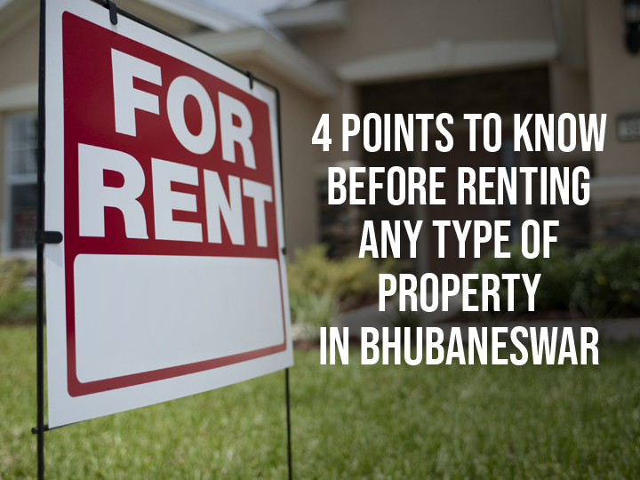 4 Points to Know Before Renting Any Type of Property in Bhubaneswar