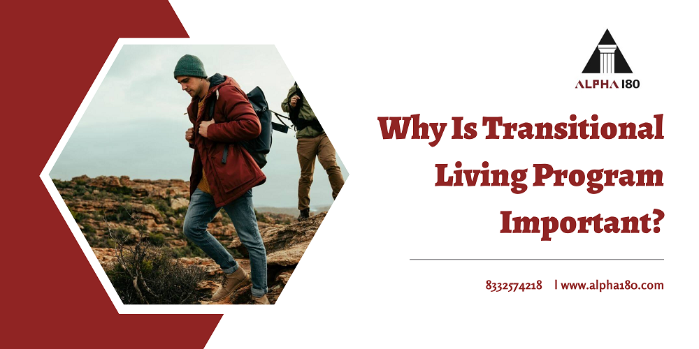 Why Is Transitional Living Program Important?