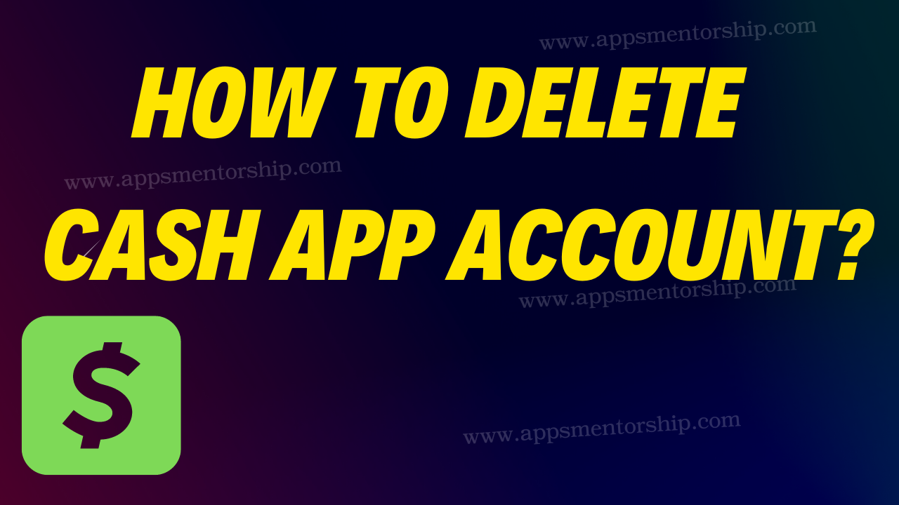 How to Transfer the money before you delete the Cash App account?