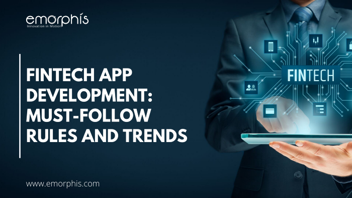 FinTech App Development: Must-Follow Rules and Trends