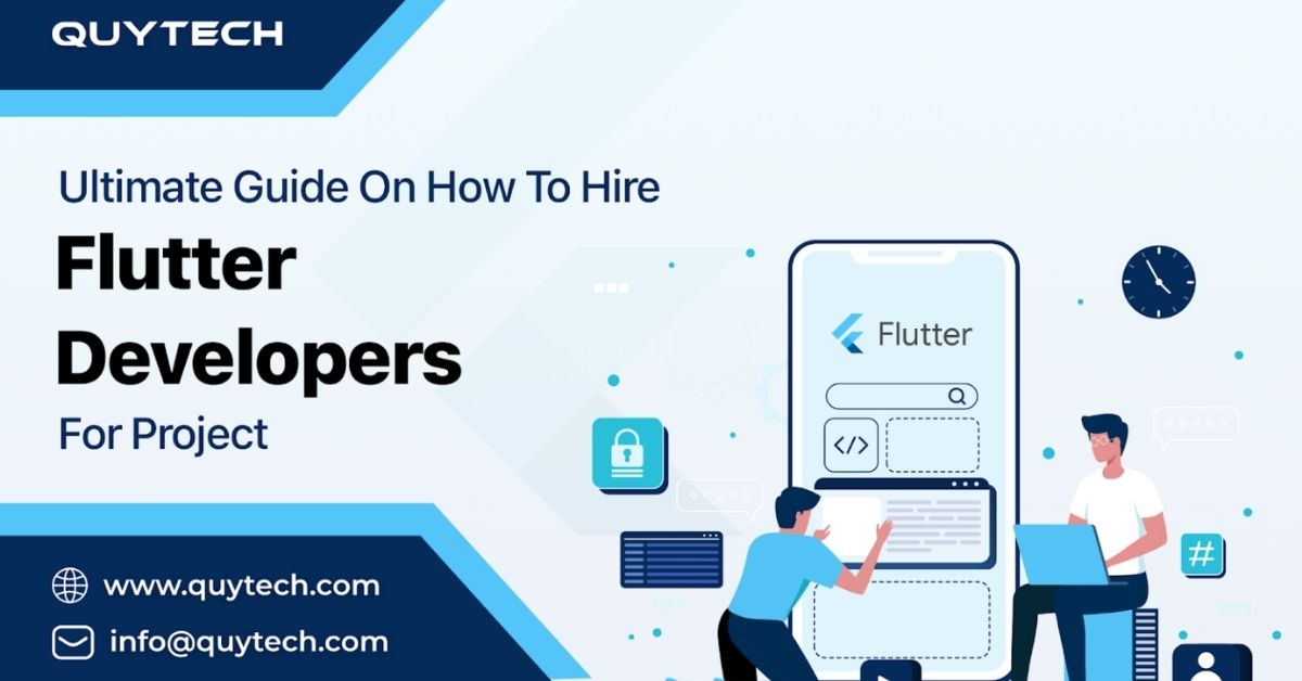 Ultimate Guide To Hire Flutter Developers For Your Project  