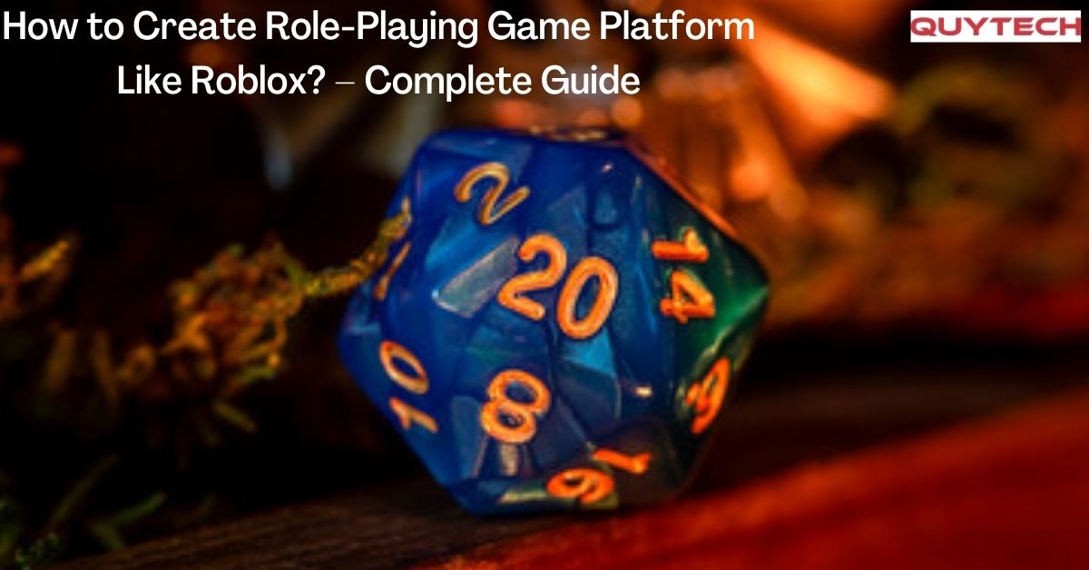 How to Create Role-Playing Game Platform Like Roblox? – Complete Guide