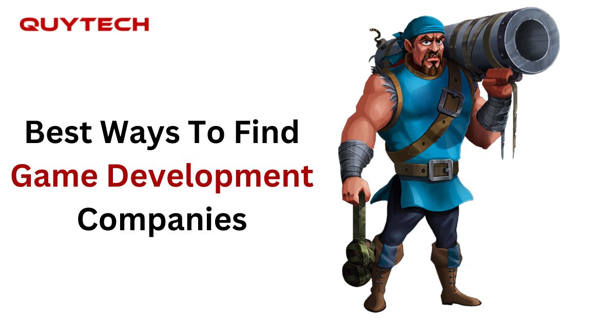 Best Ways To Find Game Development Companies