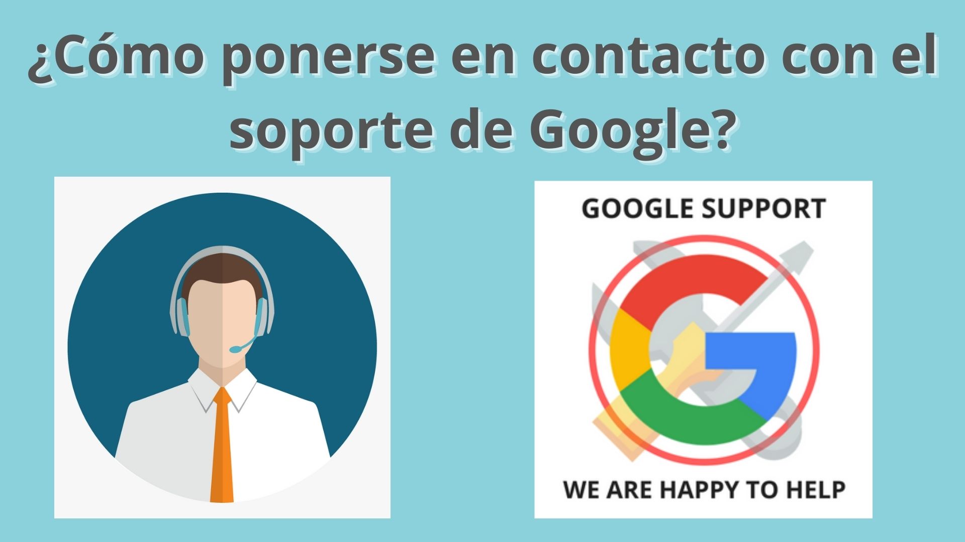 ¿Cómo me pongo en contacto con el servicio de atención al cliente de Google?