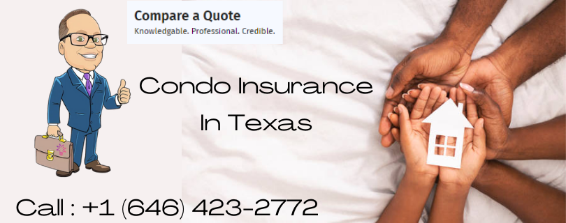 Purchasing Condo insurance in texas - United States & It's benefits
