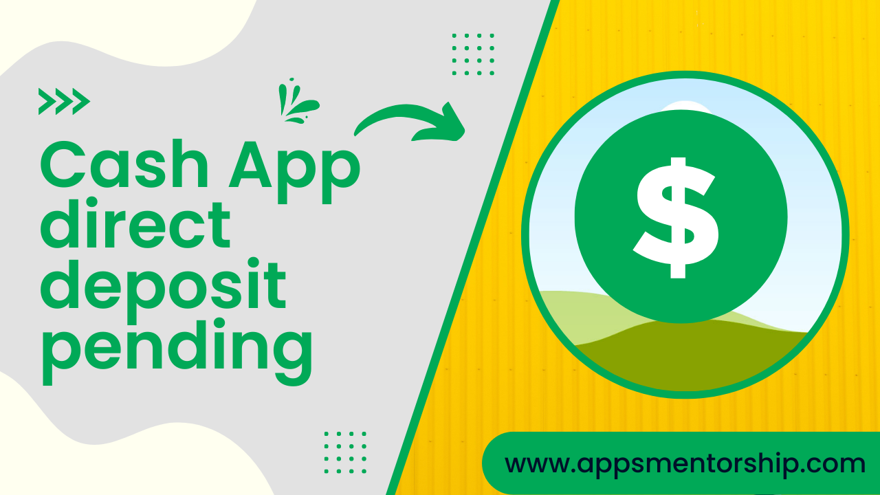 Cash App Direct Deposit Payment Pending (Reasons and Solutions)