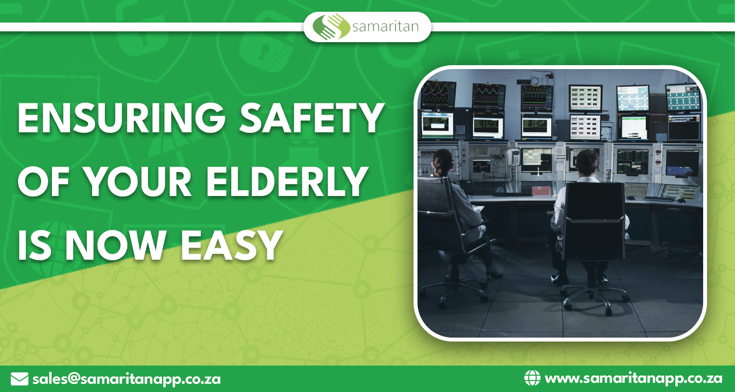 Ensuring Safety of your Elderly is Now Easy