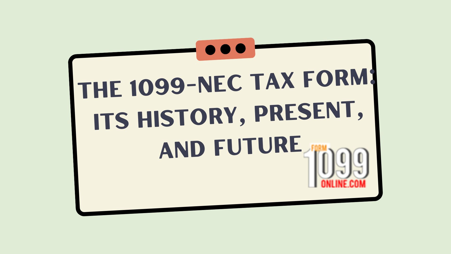 The 1099-NEC Tax Form: Its History, Present, and Future