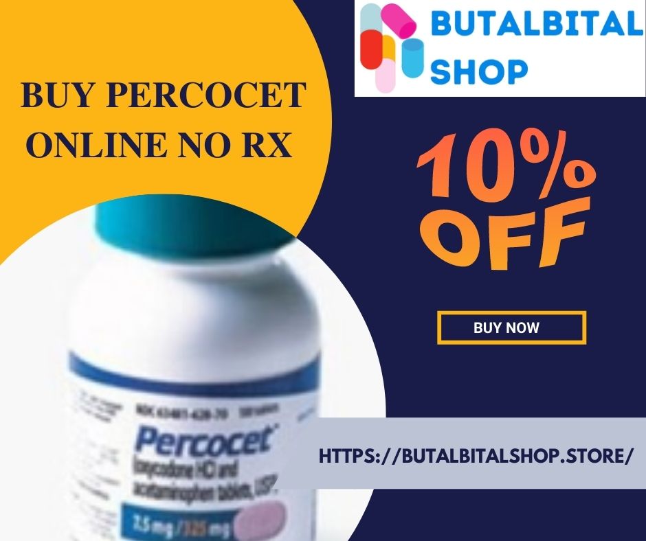 Buy Percocet Online Fast Shipping - butalbitalshop.store
