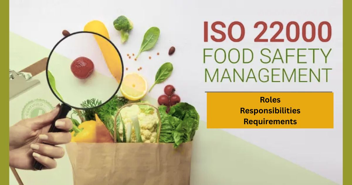 Becoming an ISO 22000 Auditor: Roles, Responsibilities, and Requirements