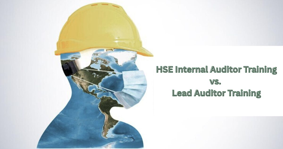 HSE Internal Auditor Training vs. Lead Auditor Training: What’s the Difference?