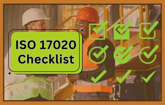 How to Use an ISO 17020 Checklist to Improve Your Inspection Process