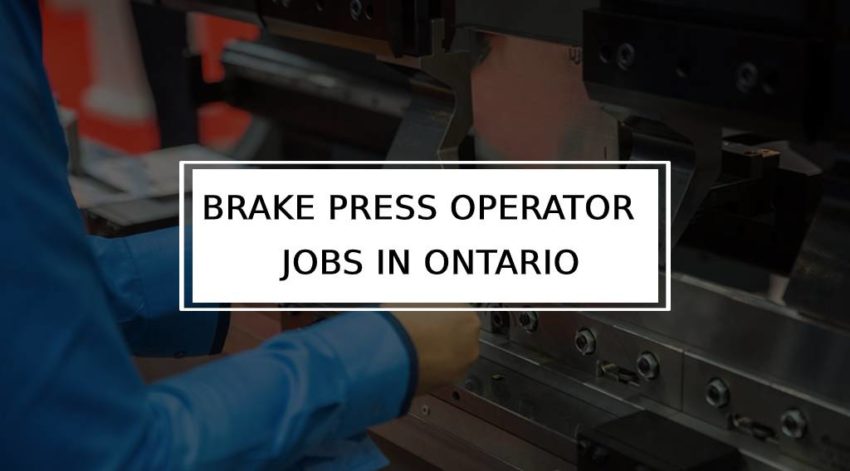 Brake Press Operator Cambridge, Ontario