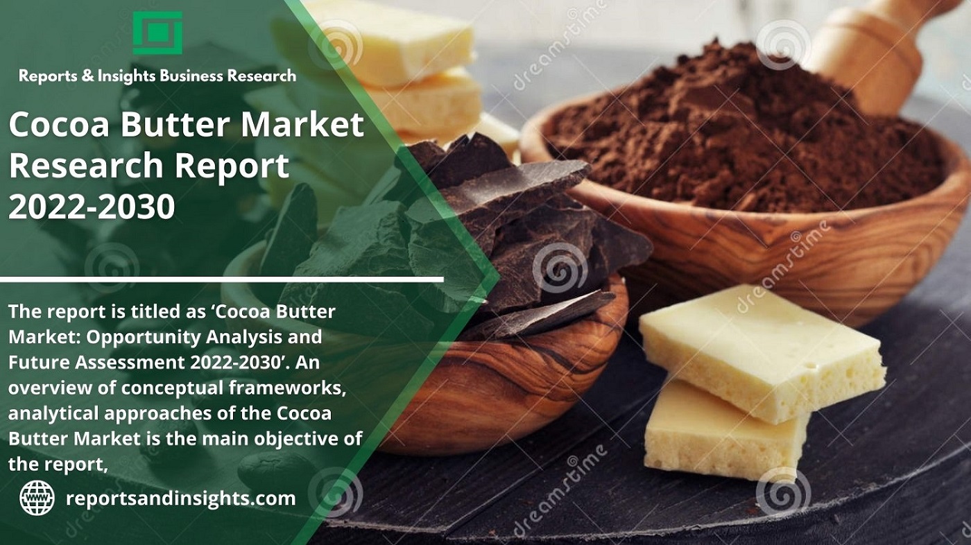 Cocoa Butter Market To See Huge Growth By 2022-2030 | Major Companies