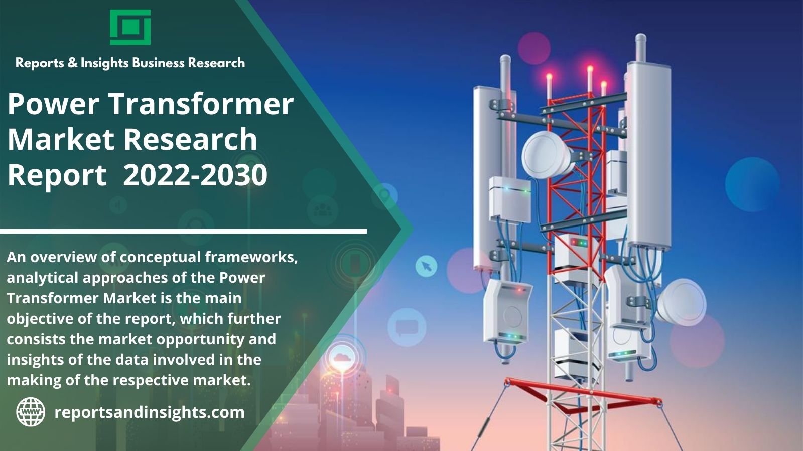 Power Transformer Market Regional Study Report on Future Forecast with Size, Share, Top Players, Supply-Demand Scenario, Trends, Challenges and Opportunities to 2030|