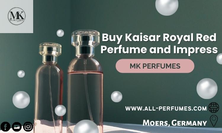 Buy Kaisar Royal Red Perfume and Impress