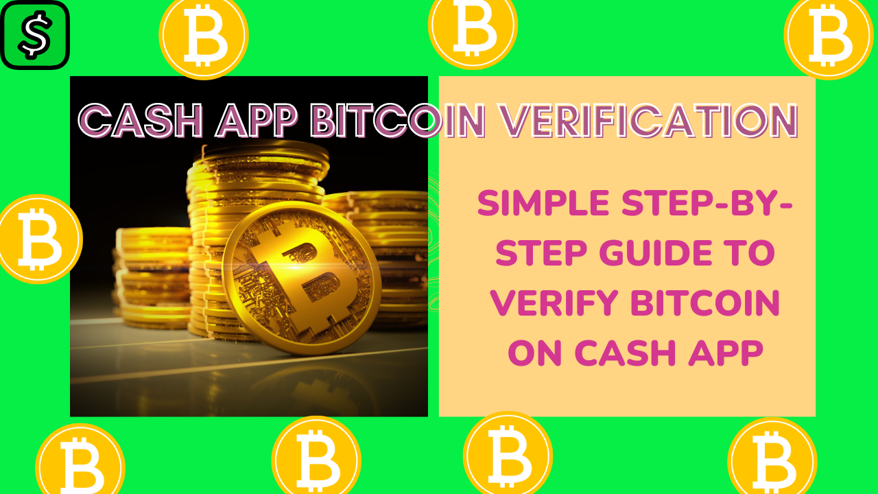 How do I get my bitcoin verified on Cash App?
