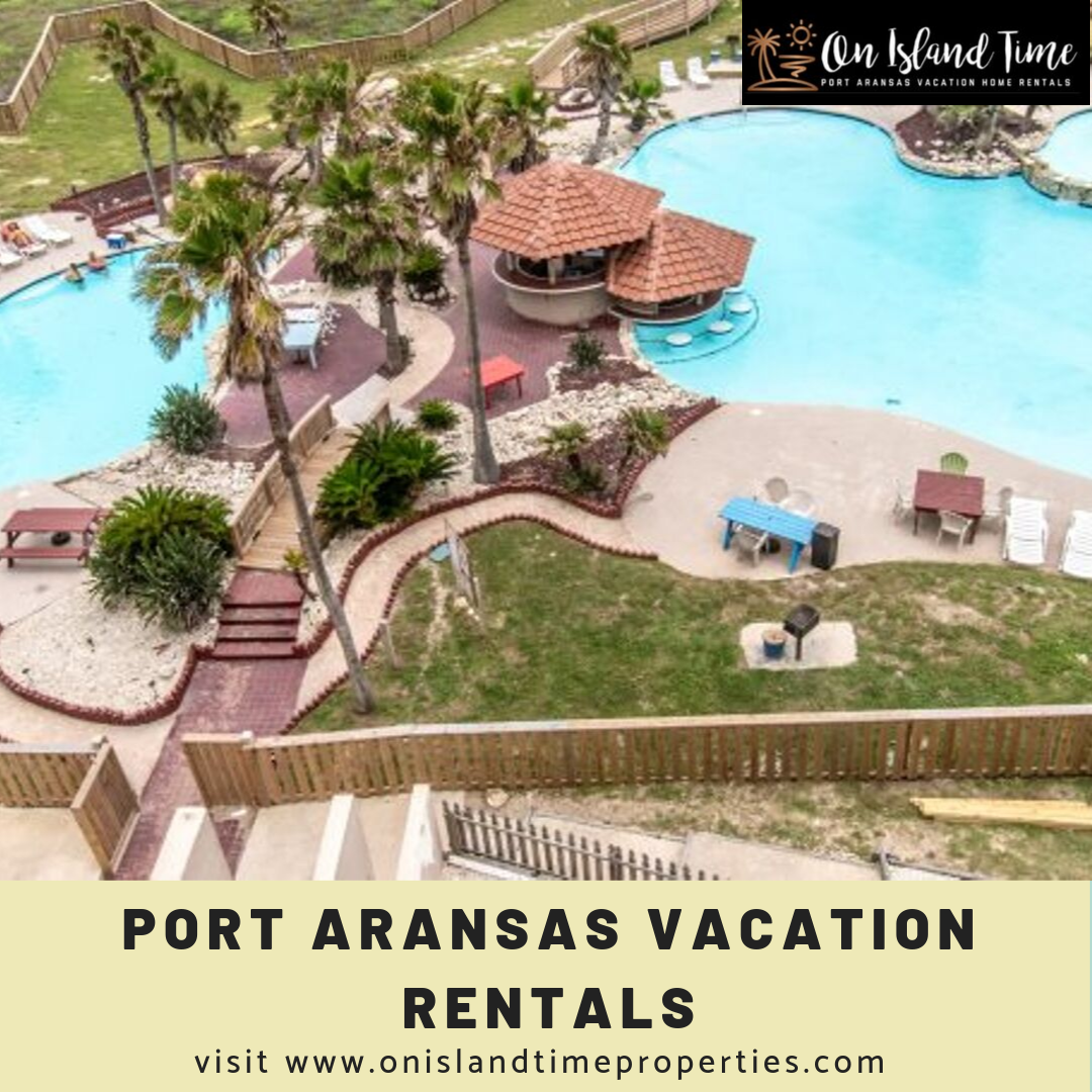 On Island Time Properties presents Port Aransas Vacation Rentals in Texas