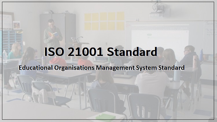 Why Does an Education Organization Need an ISO 21001 Certification?