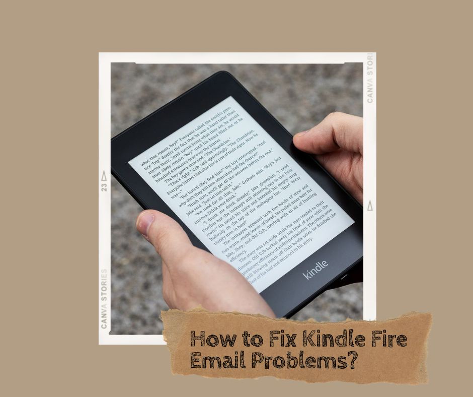 How to Fix Kindle Fire Email Problems?