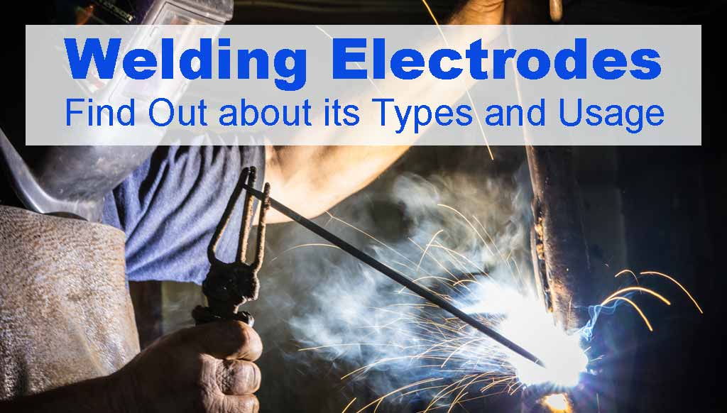 Types of Electrodes that can be availed from Welding Electrodes Suppliers