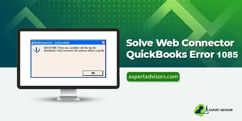 Methods to Fix QuickBooks Web Connector Error QBWC1085