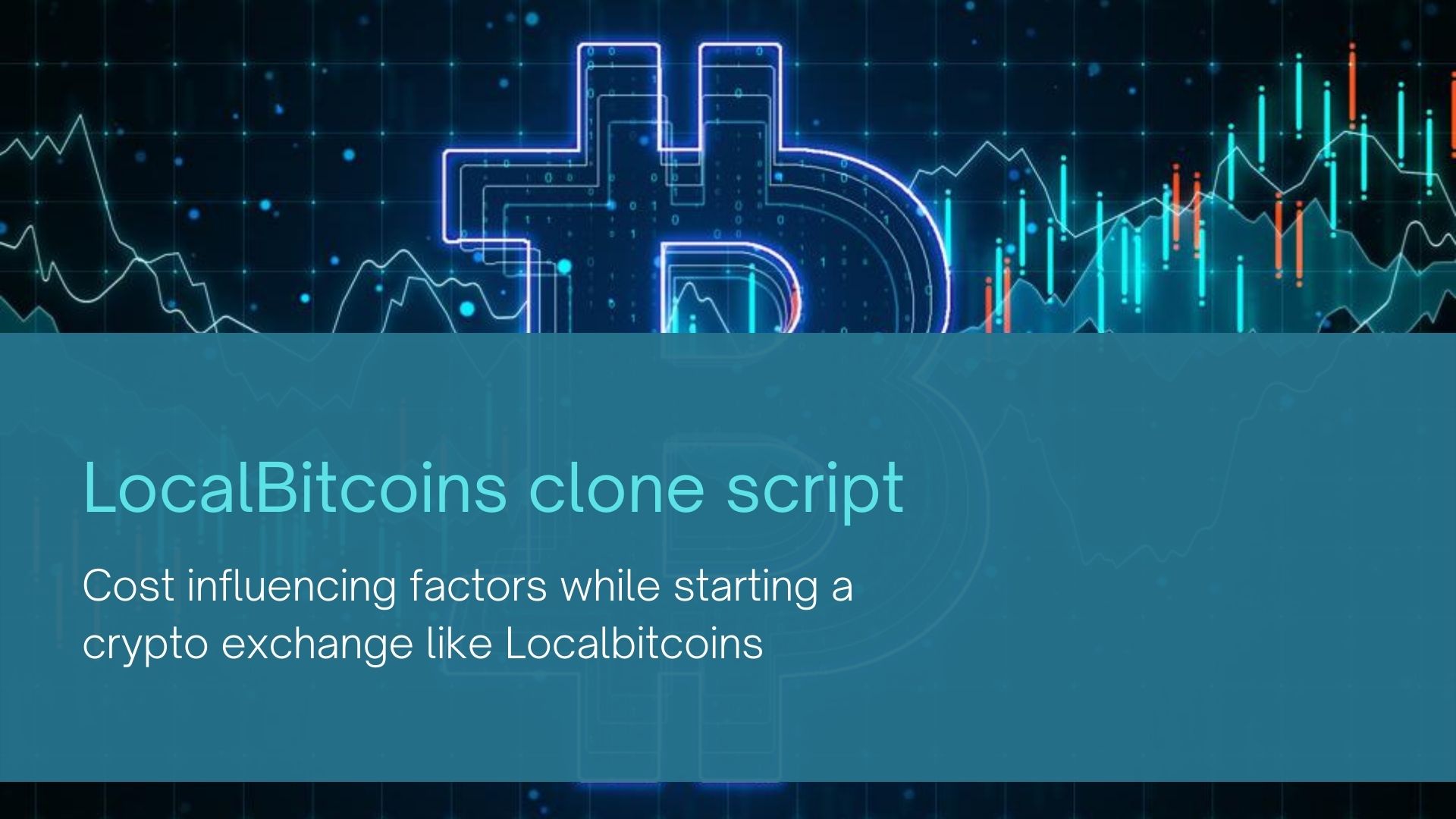 How Much Does it Cost to start a crypto exchange like LocalBitcoins?