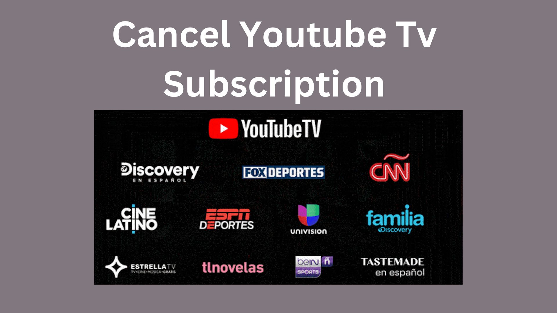Cancel Youtube Tv Subscription