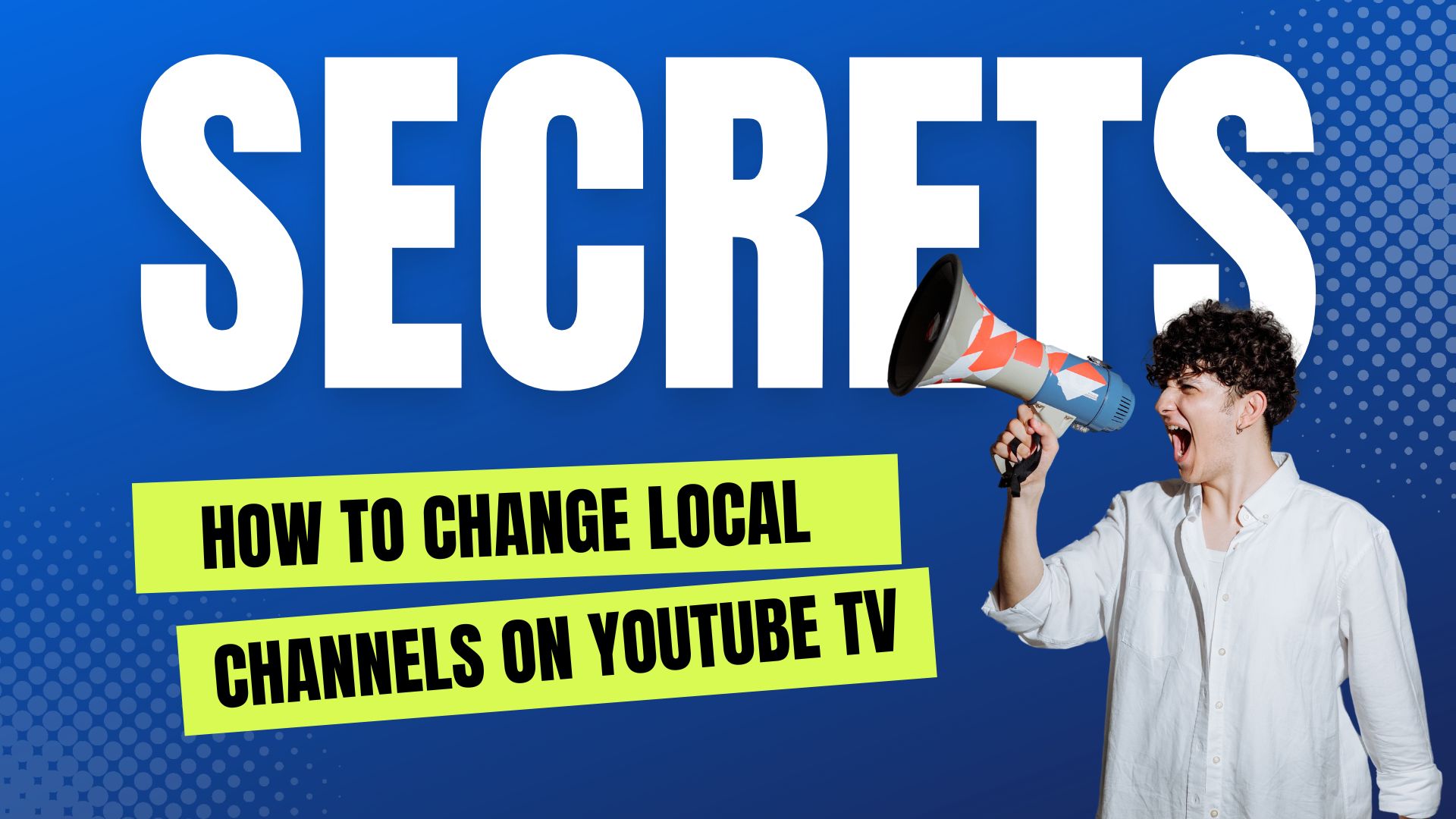 How to Change Local Channels on YouTube TV
