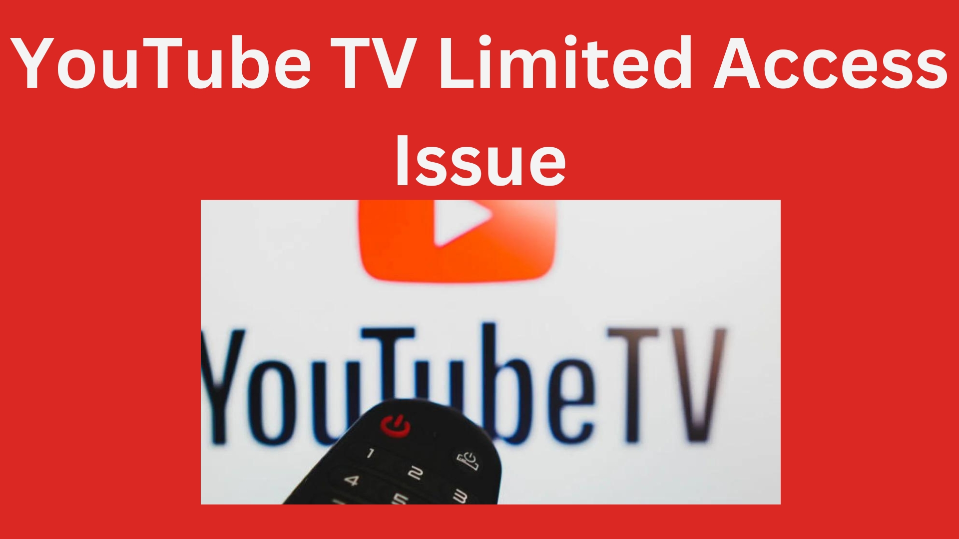 YouTube TV Limited Access Issue | (800) 514-4748