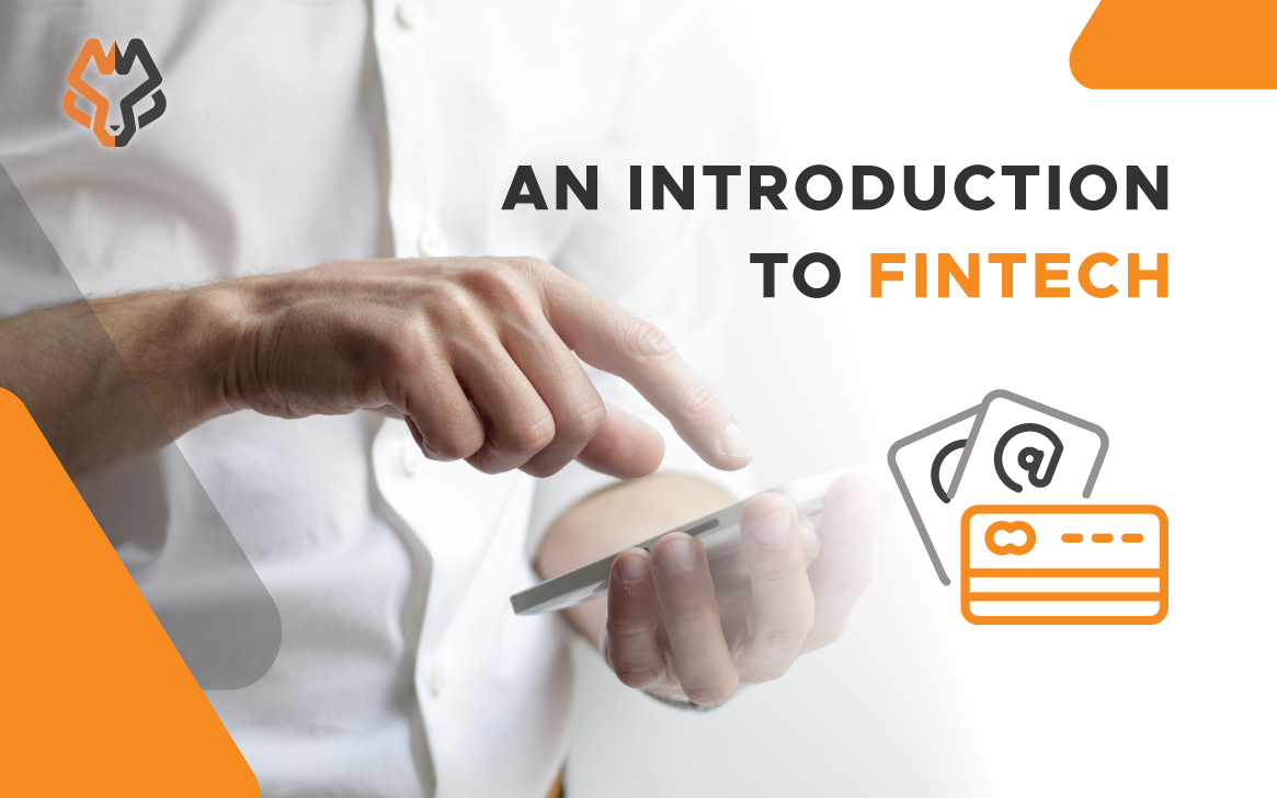 An Introduction to Fintech: Examples, Uses, Benefits