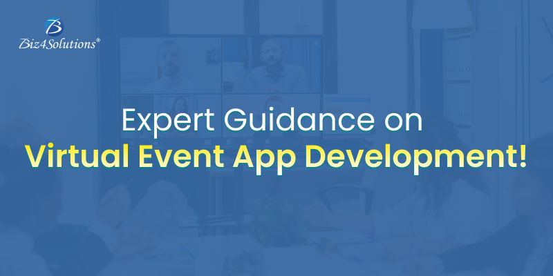All-inclusive Insights on Virtual Event Apps and Event App Development!