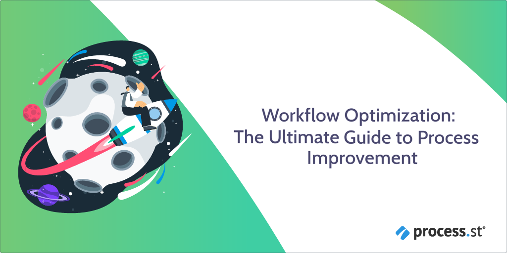 Workflow Optimization: The Ultimate Guide to Process Improvement