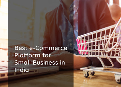 Best eCommerce platform for small business in India