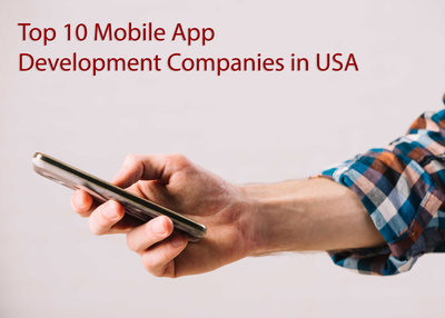 Top 10 Mobile App Development Companies in USA