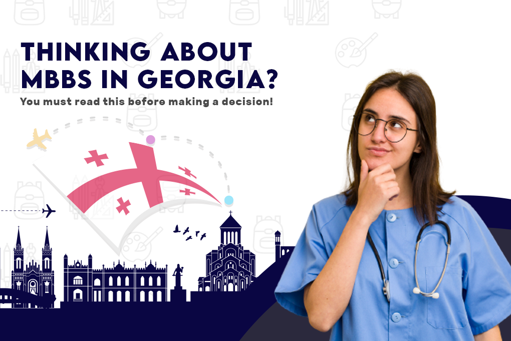 Thinking about MBBS in Georgia?