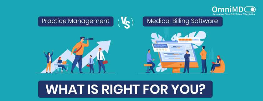  Practice Management Vs. Medical Billing Software – What is Right for You?