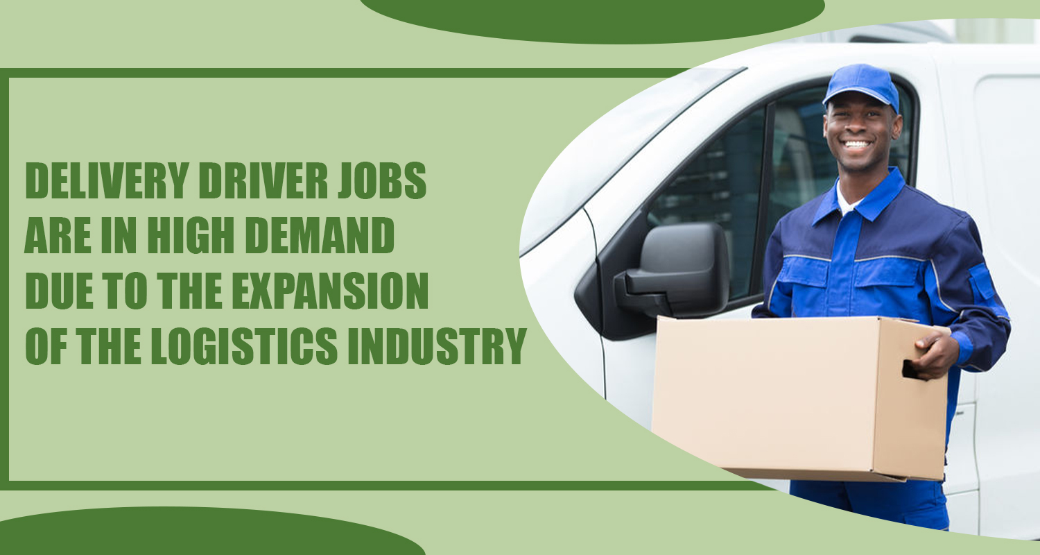 Delivery Driver Jobs are in High Demand 