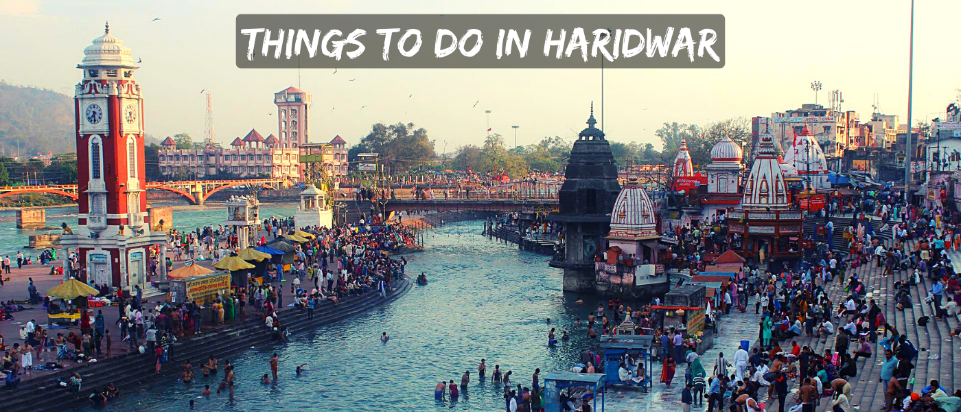Things to do in Haridwar