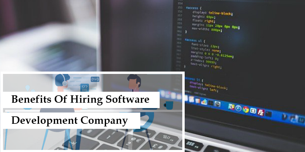 Benefits of hiring a Software Development Company Mumbai