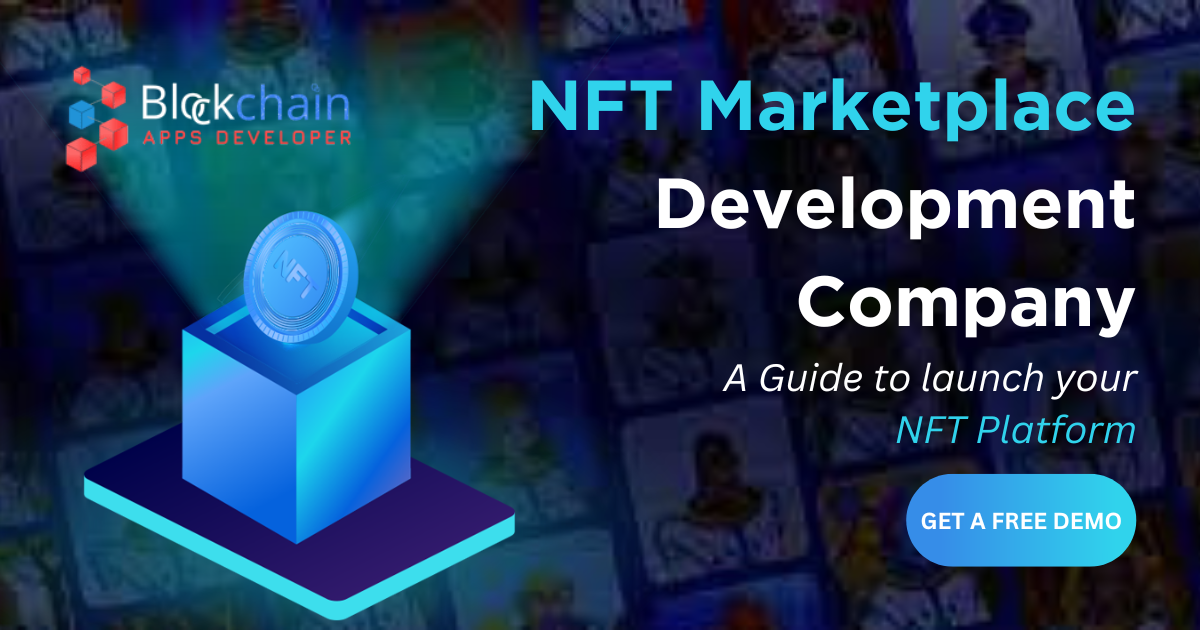 NFT Marketplace Development Company - A Guide to launch your own NFT platform