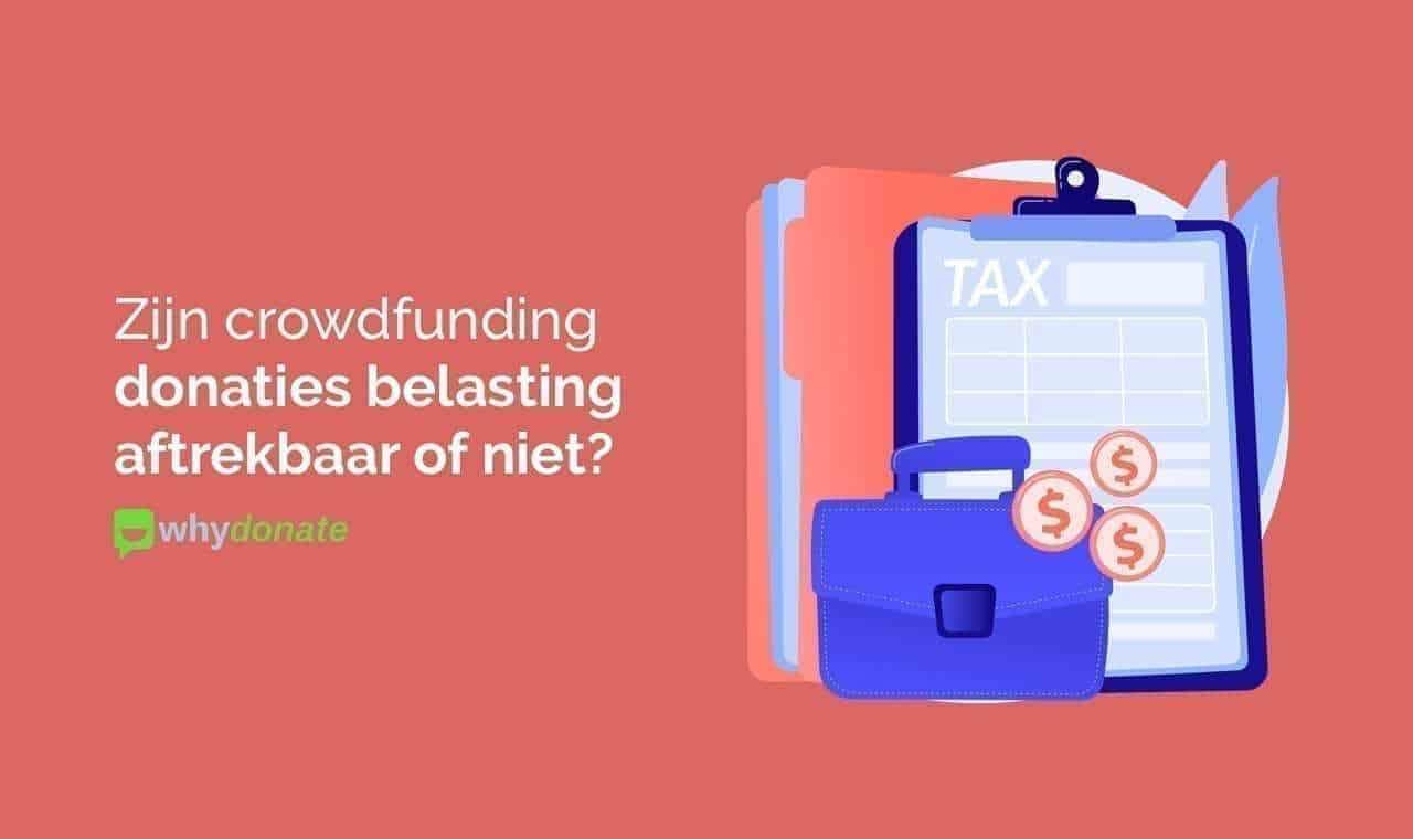 Zijn crowdfunding donaties belasting aftrekbaar of niet?