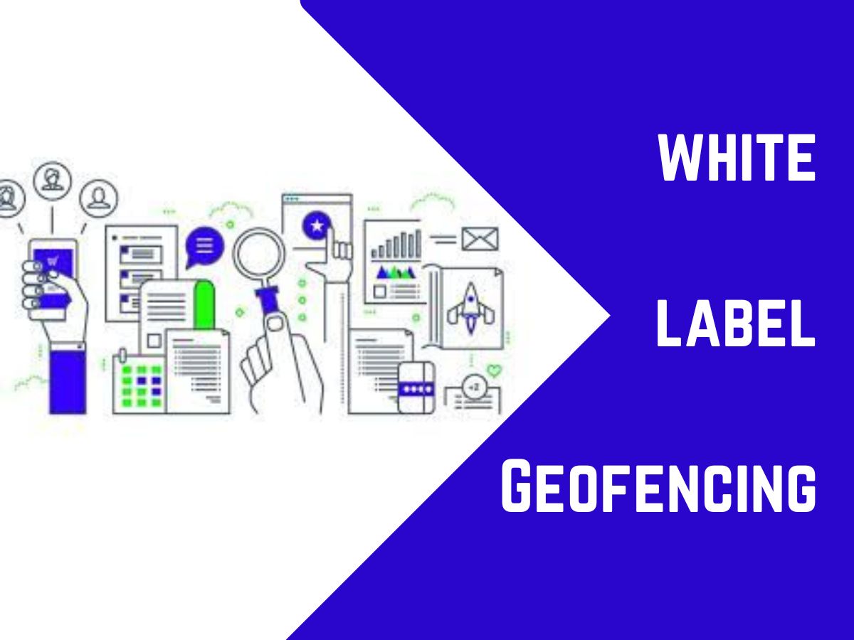 How to Offer Geofencing Services to Your Clients? 